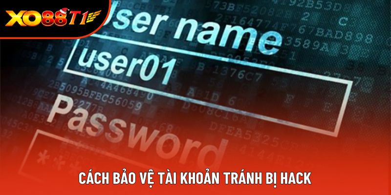 Cách bảo vệ tài khoản tránh bị hack Cách bảo vệ tài khoản tránh bị hack