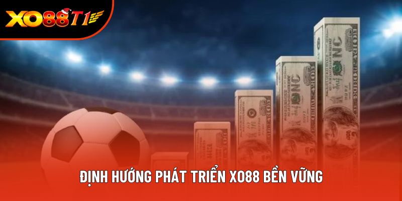 Định hướng phát triển XO88 bền vững