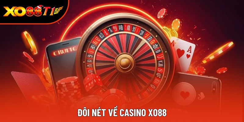 Đôi nét về Casino XO88