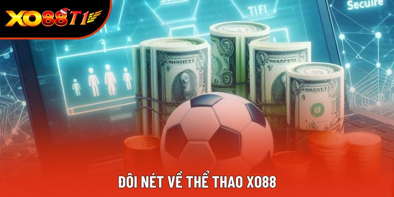 Đôi nét về thể thao XO88 Đôi nét về thể thao XO88