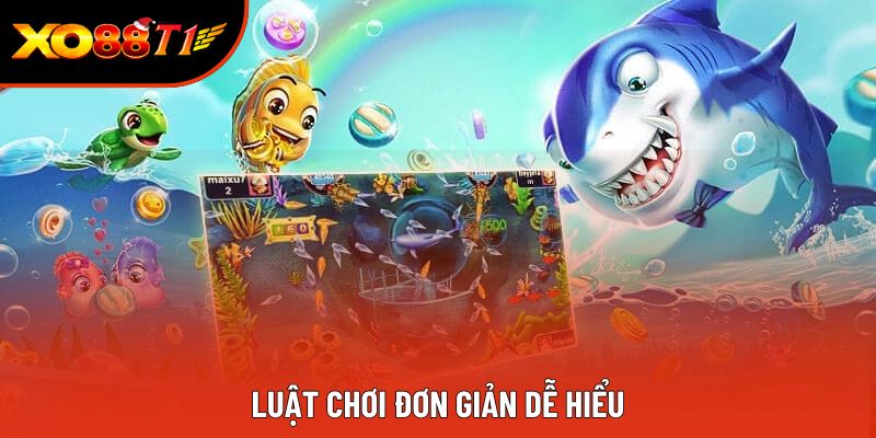 Luật chơi đơn giản dễ hiểu