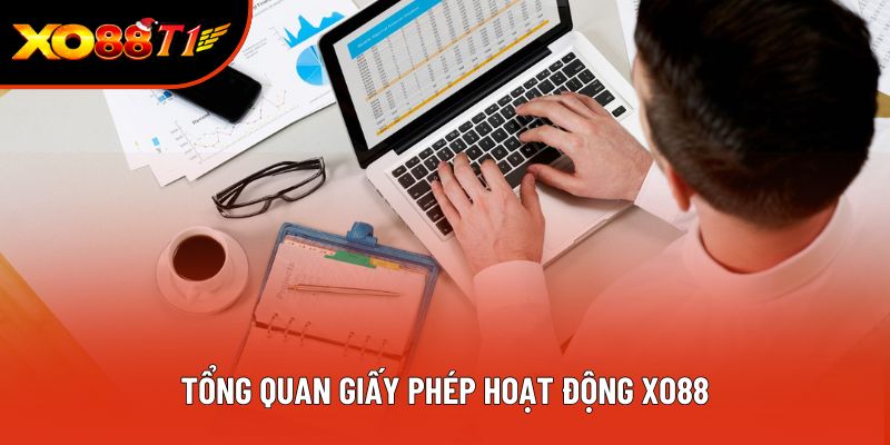 Tổng quan giấy phép hoạt động XO88 Tổng quan giấy phép hoạt động XO88