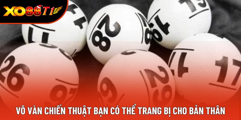 Vô vàn chiến thuật bạn có thể trang bị cho bản thân